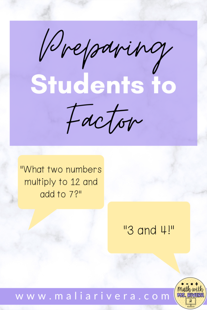 Preparing Students to Factor