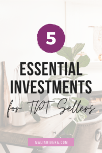 5 essential investments for TPT sellers blog post graphic 1