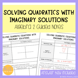Solving Quadratic Equations with Imaginary Solutions Guided Notes for Algebra 2 COVER