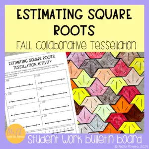 Estimating Square Roots Fall Collaborative Tessellation Bulletin Board Activity COVER