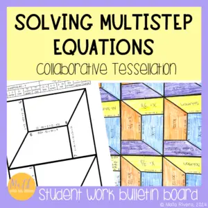 Solving Multistep Equations with Variables on Both Sides Collaborative Tessellation Bulletin Board Activity COVER