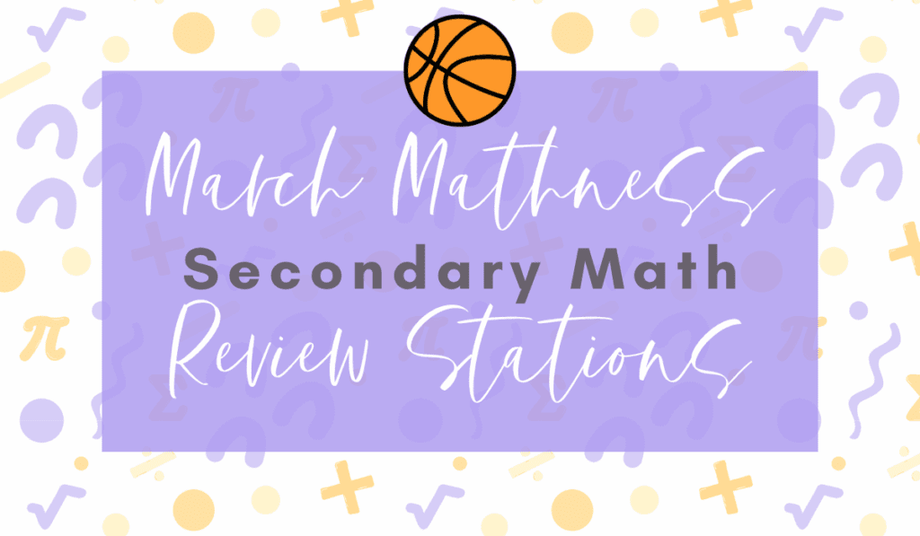 March Madness Secondary Math Review Stations
