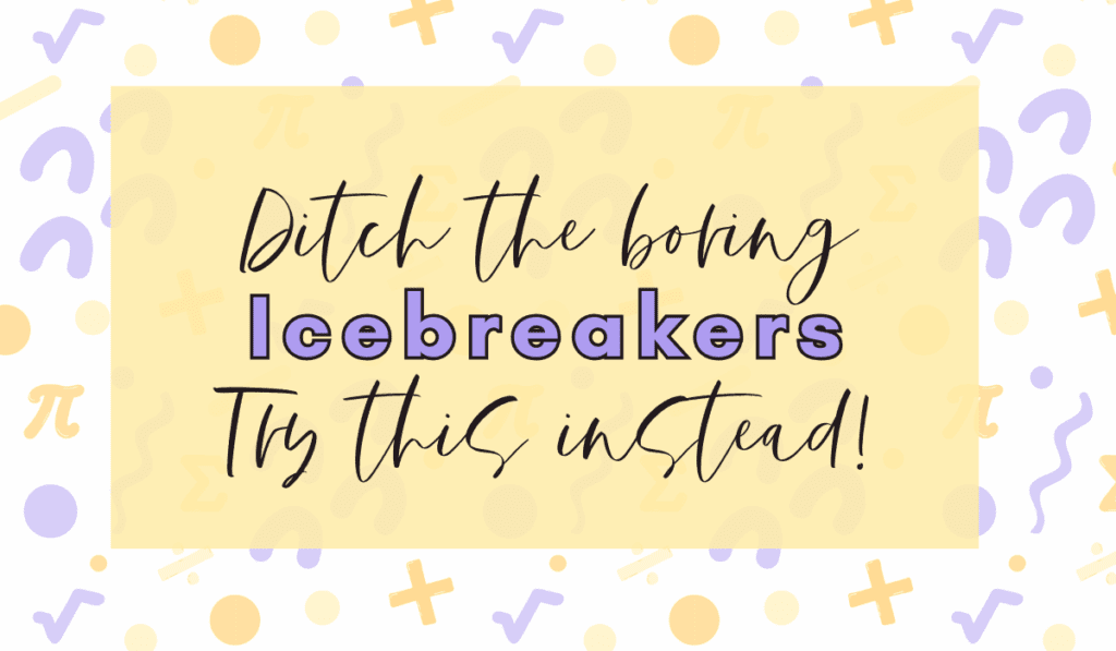 Ditch the Boring Icebreakers, Try This Instead Blog Post Cover