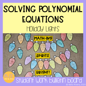 Solving Polynomial Equations Holiday Lights Bulletin Board COVER
