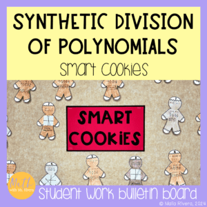 Synthetic Division of Polynomials Gingerbread Cookie Bulletin Board COVER