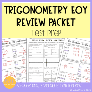 Trigonometry End of Year Review Packet Test Prep for Final Exams in PreCalculus
