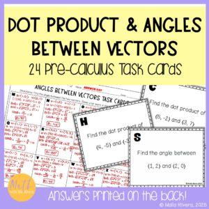 Finding dot product and angle between vectors task cards precalculus COVER - Malia Rivera