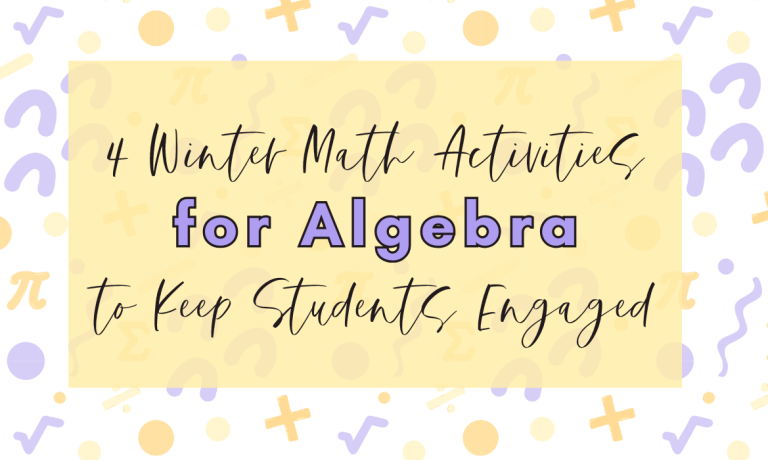 4 Winter Math Activities for Algebra Blog Featured Image