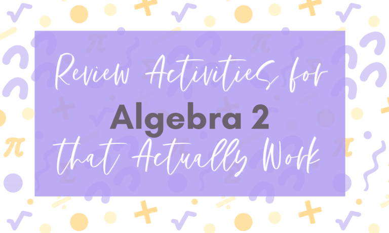 Algebra 2 Review Activities That Actually Work Blog - Malia Rivera
