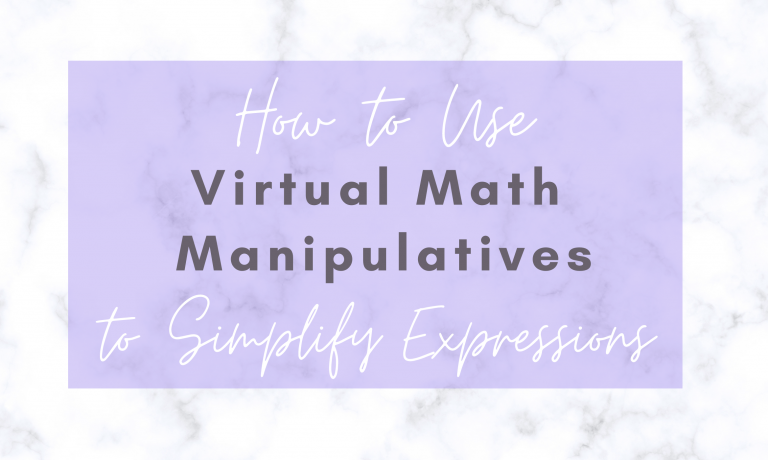 How to Use Virtual Math Manipulatives to Simplify Expressions