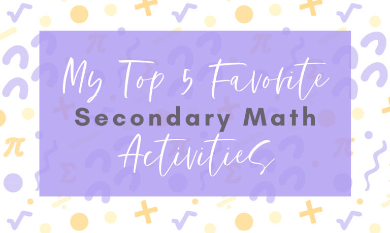 My Top 5 Favorite Secondary Math Activities