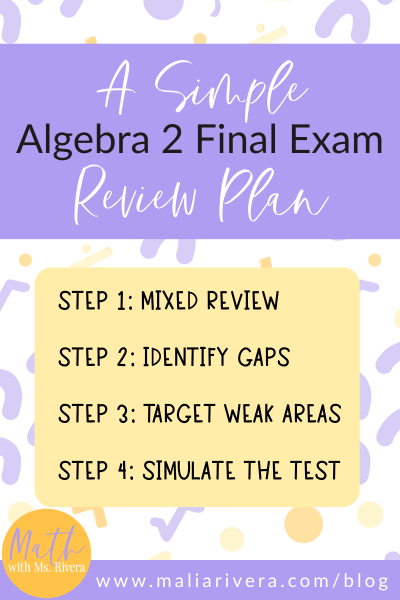 Simple Algebra 2 Final Exam Review Plan Step by Step